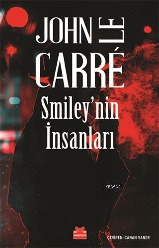 Smiley'nin İnsanları | John Le Carre | Kırmızıkedi Yayınevi