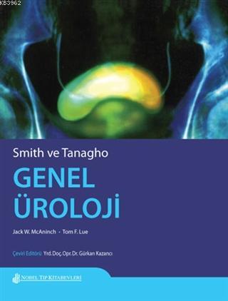 Smith ve Tanagho Genel Üroloji | Jack. W. Mcaninch | Nobel Tıp Kitabev