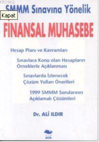 SMMM Sınavına Yönelik Finansal Muhasebe | Ali Ildır | Alfa Basım Yayım