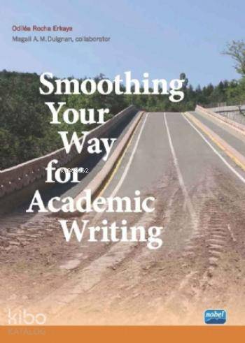 Smoothing Your Way for Academic Writing | Odilea Rocha Erkaya | Nobel 