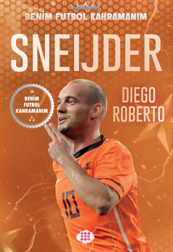 Sneijder – Benim Futbol Kahramanım | Diego Roberto | Dokuz Çocuk