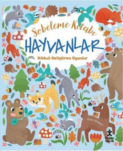 Sobeleme Kitabı - Hayvanlar - Dikkat Geliştiren Oyunlar | Claire Stamp