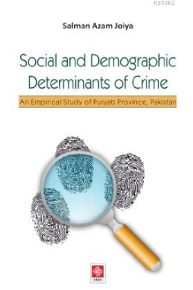 Social and Demographic Determinants of Crime | Salman Azam Joiya | Eki