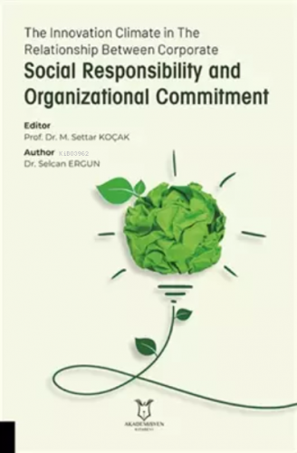 Social Responsibility & Organizational Commitment | M. Settar Koçak | 