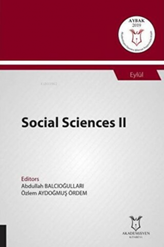 Social Sciences II;(Aybak 2019 Eylül) | Abdullah Balcıoğulları | Akade