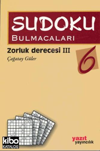 Sodoku Bulmacaları 6 | Çağatay Güler | Yazıt Yayınları