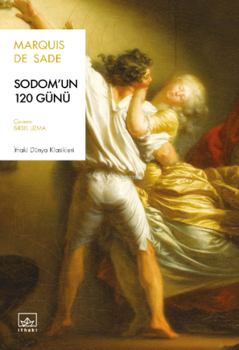 Sodom’un 120 Günü | Marquis de Sade | İthaki Yayınları