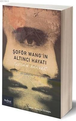 Şoför Wang'in Altıncı Hayatı | Susan Barker | Matbuat Yayın Grubu