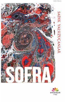 Sofra | Sadık Yalsızuçanlar | Mevsimler Kitap