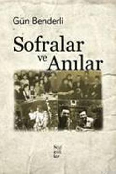 Sofralar ve Anılar | Gün Benderli | Sözcükler