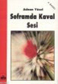 Soframda Kaval Sesi | Adnan Yücel | Yurt Kitap Dağıtım