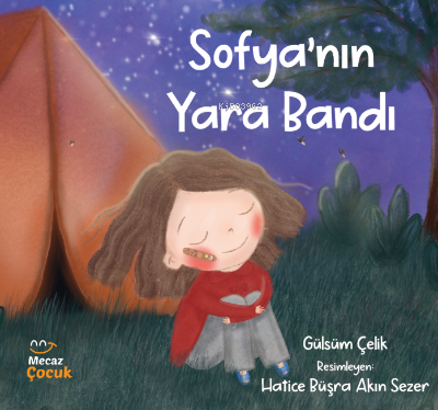 Sofya’nın Yara Bandı | Gülsüm Çelik | Mecaz Çocuk