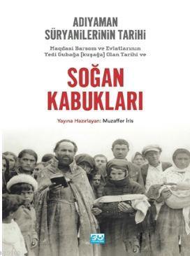 Soğan Kabukları; Magdasi Barsom ve Evlatlarının Yedi Gubağa (Kuşağa) O