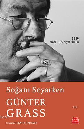 Soğanı Soyarken | Günter Grass | Kırmızıkedi Yayınevi