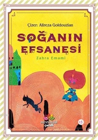 Soğanın Efsanesi | Zahra Emami | Mevsimler Kitap