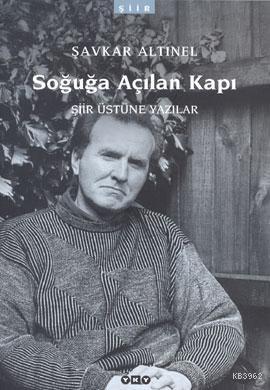 Soğuğa Açılan Kapı | Şavkar Altınel | Yapı Kredi Yayınları ( YKY )