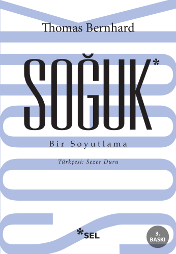 Soğuk; Bir Soyutlama | Thomas Bernhard | Sel Yayıncılık