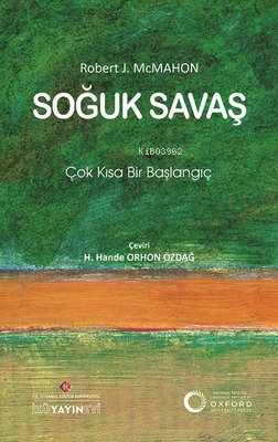 Soğuk Savaş: Çok Kısa Bir Başlangıç | Robert J. McMahone | İKÜ Yayınev