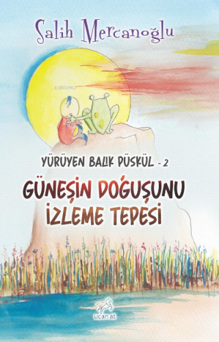 Soğuk Su Akıntısı;Yürüyen Balık Püskül-2 | Salih Mercanoğlu | Uçan At 