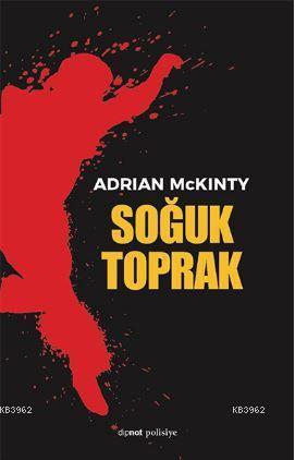 Soğuk Toprak | Adrian McKinty | Dipnot Yayınları