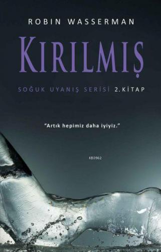 Soğuk Uyanış Serisi 2. Kitap - Kırılmış | Robin Wasserman | Martı Yayı