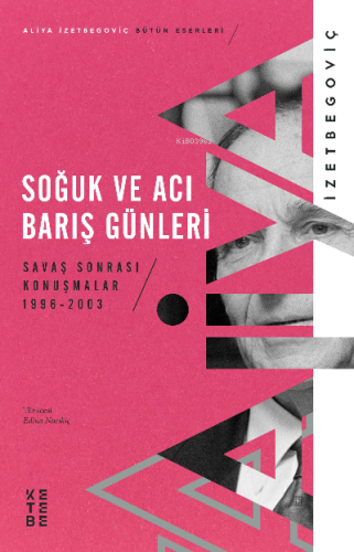 Soğuk ve Acı Barış Günleri;Savaş Sonrası Konuşmalar 1996-2003 | Aliya 