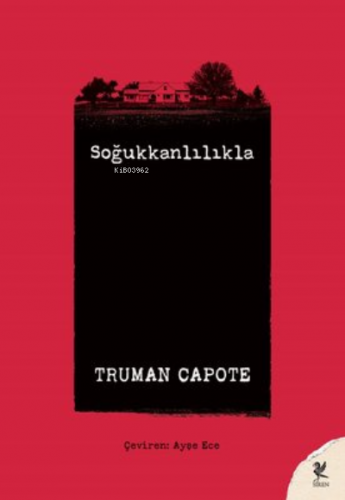 Soğukkanlılıkla | Truman Capote | Siren Yayınları