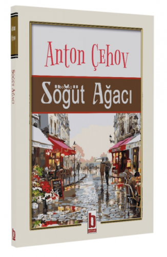 Söğüt Ağacı | Anton Çehov | Billur Yayınları