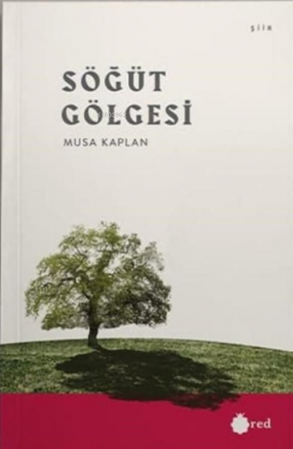 Söğüt Gölgesi | Musa Kaplan | Red Yayınları