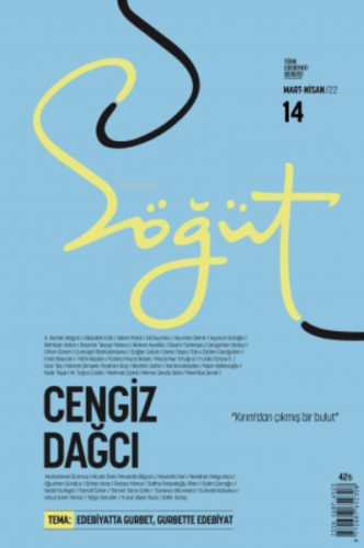 Söğüt - Türk Edebiyatı Dergisi Sayı 14 / Mart - Nisan 2022 | Kolektif 