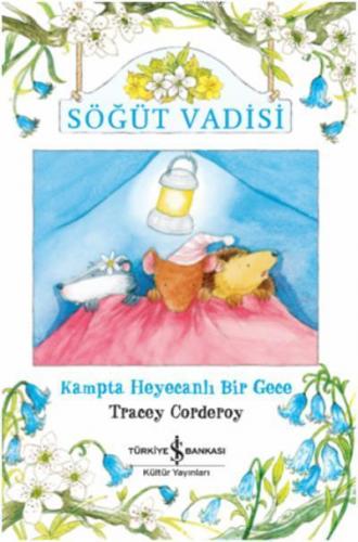 Söğüt Vadisi; Kampta Heyecanlı Bir Gece | Tracey Corderoy | Türkiye İş