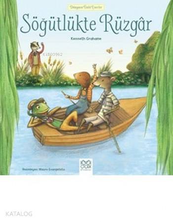 Söğütlükte Rüzgar | Kenneth Grahame | 1001 Çiçek Kitaplar