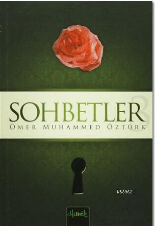 Sohbetler 3 | Ömer Muhammed Öztürk | Misvak Neşriyat