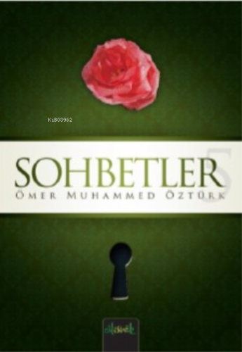 Sohbetler 5 | Ömer Muhamed Öztürk | Misvak Neşriyat