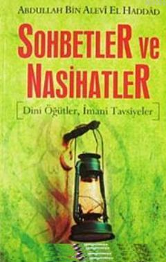 Sohbetler ve Nasihatler; Dini Öğütler, İmani Tavsiyeler | Abdullah bin