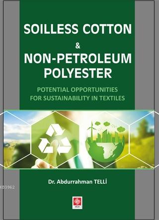 Soilless Cotton Non-Petroleum Polyester; Potential Opportunities for S