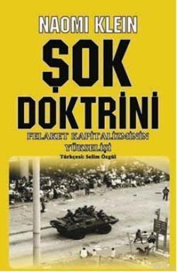 Şok Doktrini; Felaket Kapitalizminin Yükselişi | Naomi Klein | Agora K