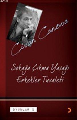 Sokağa Çıkma Yasağı - Erkekler Tuvaleti; Oyunlar 2 | Civan Canova | Ci