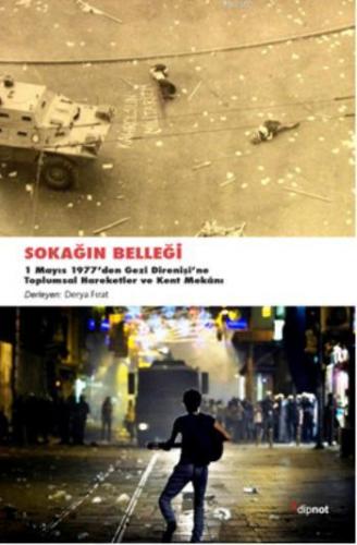 Sokağın Belleği; 1 Mayıs 1977den Gezi Direnişine Toplumsal Hareketler 