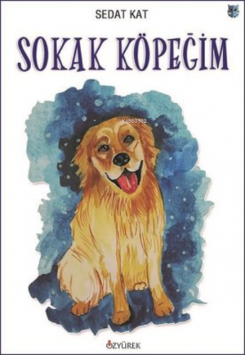 Sokak Köpeğim | Barış Ünlü | Özyürek Yayıncılık