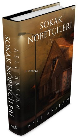 Sokak Nöbetçileri 4 | Aslı Arslan | İndigo Kitap