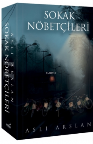 Sokak Nöbetçileri - Ciltli | Aslı Arslan | İndigo Kitap