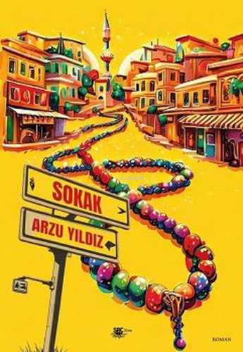 Sokak | Arzu Yıldız | SRC Kitap