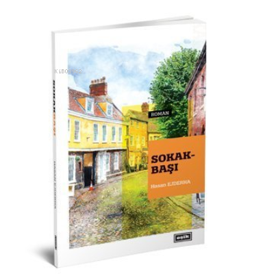 Sokakbaşı | Hasan Ejderha | Eşik Yayınları