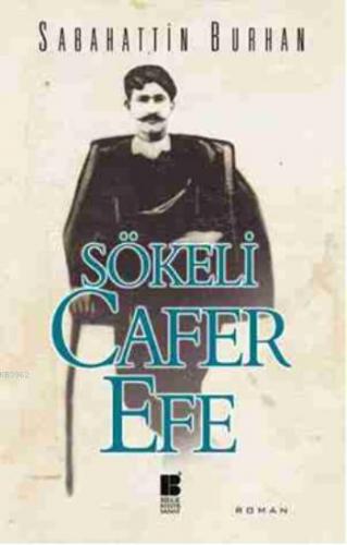 Sökeli Cafer Efe | Sabahattin Burhan | Bilge Kültür Sanat