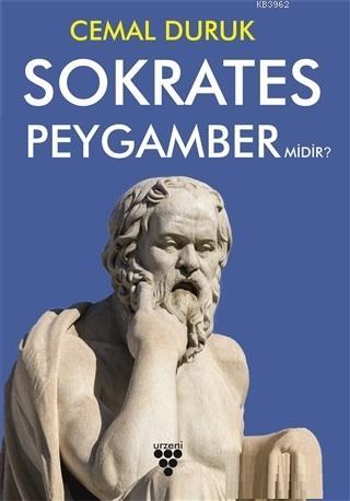 Sokrates Peygamber Midir? | Cemal Duruk | Urzeni Yayıncılık