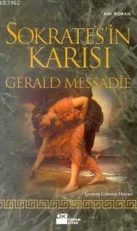 Sokrates'in Karısı | Gerald Messadie | Doğan Kitap