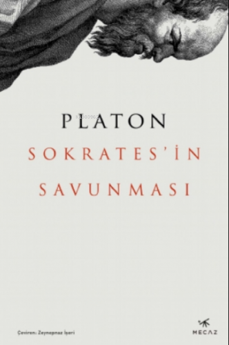 Sokrates'in Savunması | Platon ( Eflatun ) | Mecaz Yayınları