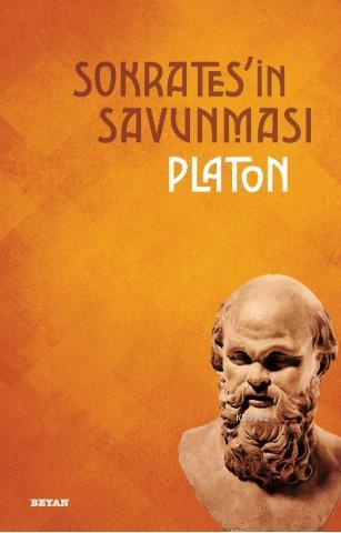 Sokrates'in Savunması | Platon ( Eflatun ) | Beyan Yayınları