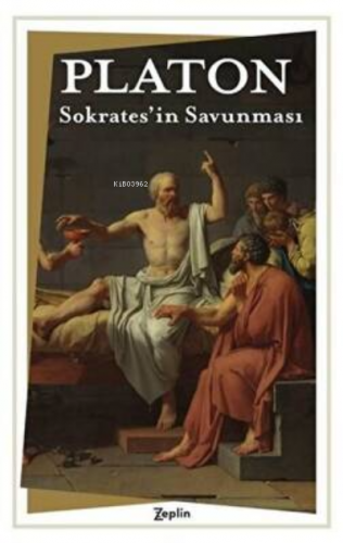 Sokrates'in Savunması | Platon ( Eflatun ) | Zeplin Kitap